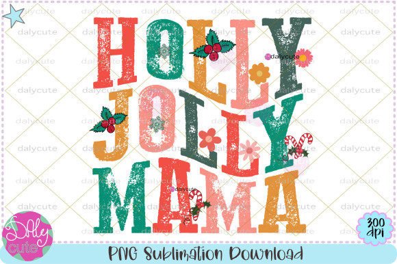 Holly Jolly Mama Christmas Illustrations